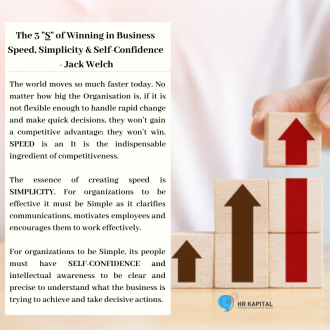 Organisation Development - Jack Welch 3 S for winning in Business - Speed, Simplicity and Self Confidence